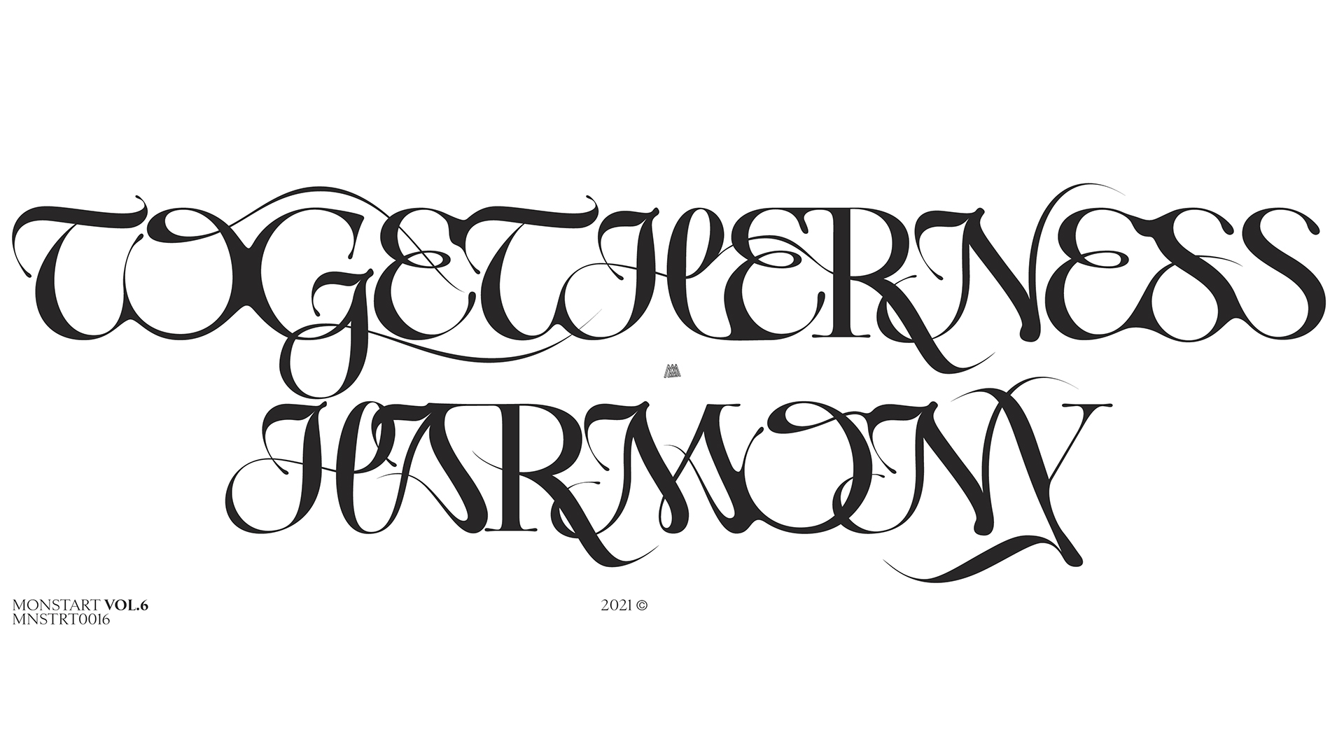 Togetherness Harmony written in a typography with ligatures and contrast by Floriane Rousselot